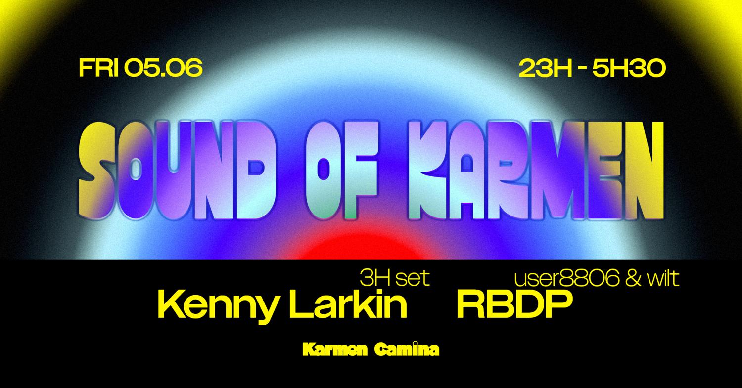 Sound Of Karmen [Kenny Larkin, Rbdp (Aka Wilt & User8806)]