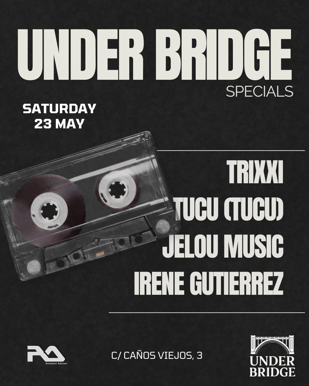 Under Bridge Specials