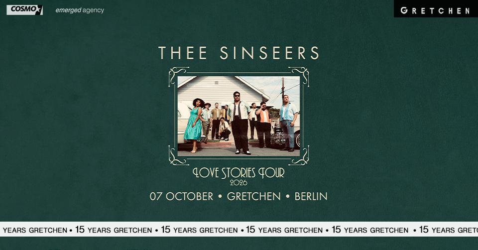 15 Years Gretchen: Thee Sinseers *Live