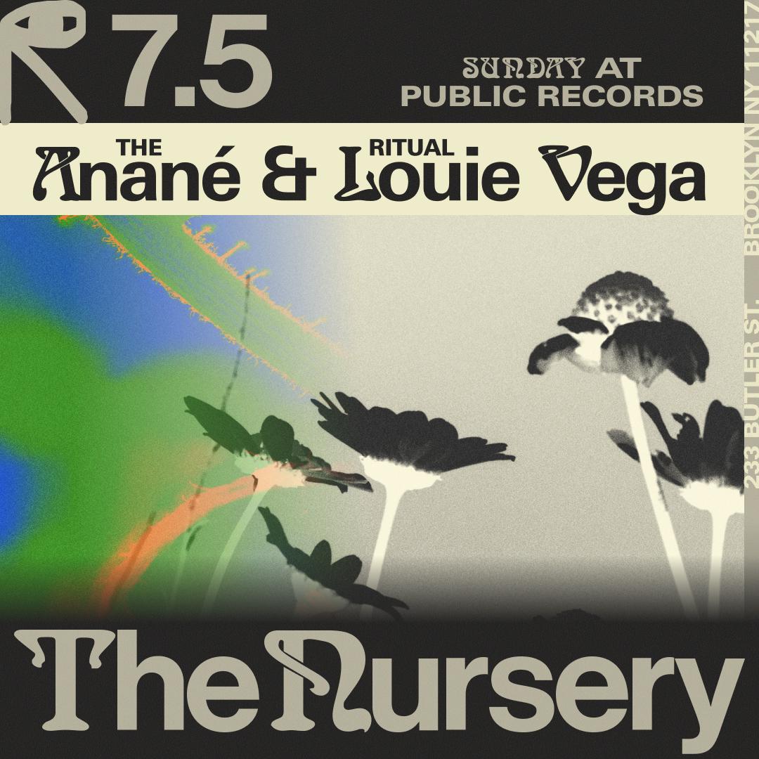 The Ritual W/ Anané & Louie Vega In The Nursery