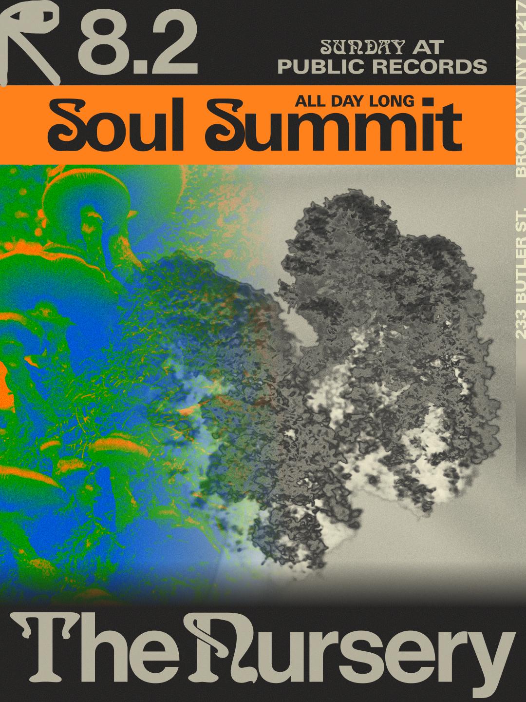The Nursery: Soul Summit All Day Long