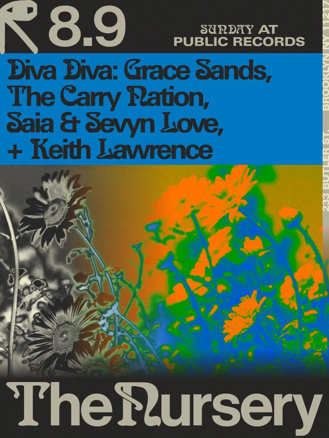 The Nursery: Diva Diva w/ Grace Sands, The Carry Nation, Saia & Sevyn Love, Keith Lawrence