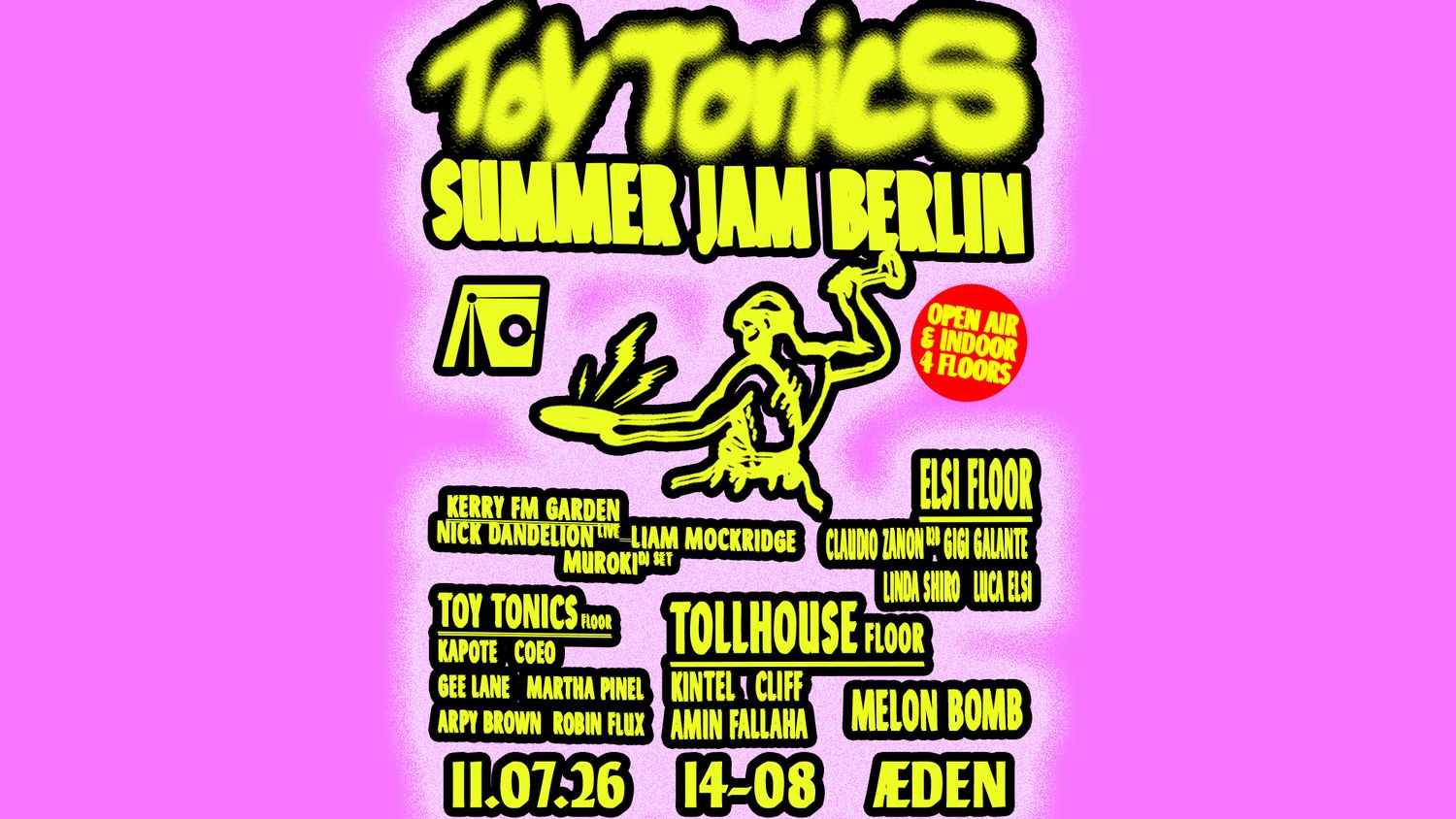 Toy Tonics Summer Jam (OPEN AIR & INDOOR 18Hours - 4 FLOORS)