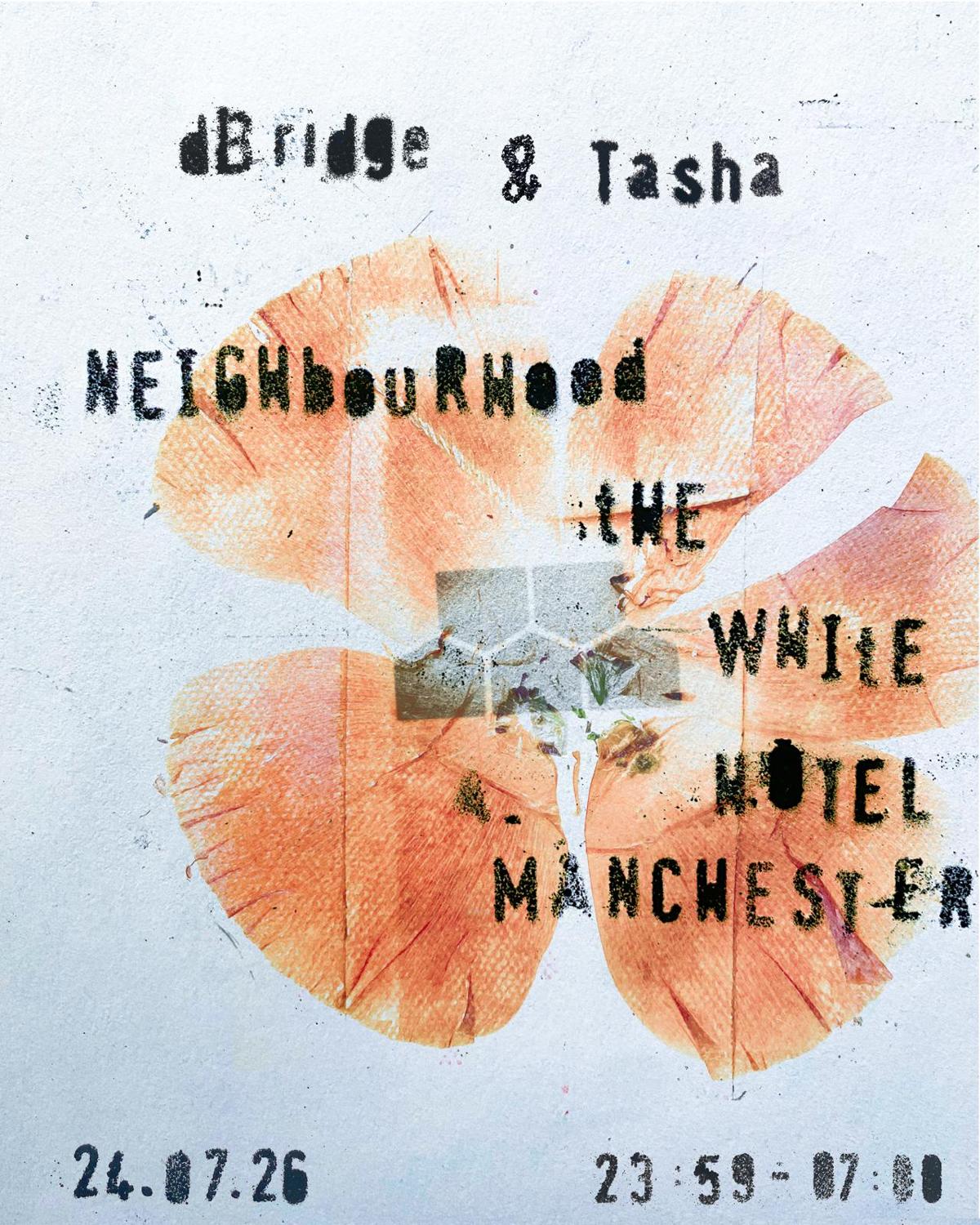 Neighbourhood: Dbridge & Tasha