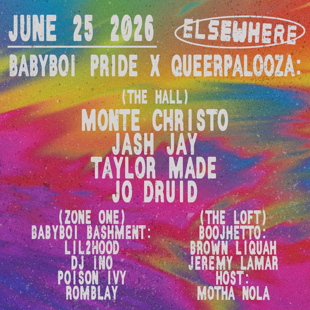 Babyboi Pride X Queerpalooza: Monte Christo, Jash Jay, Taylor Made + More