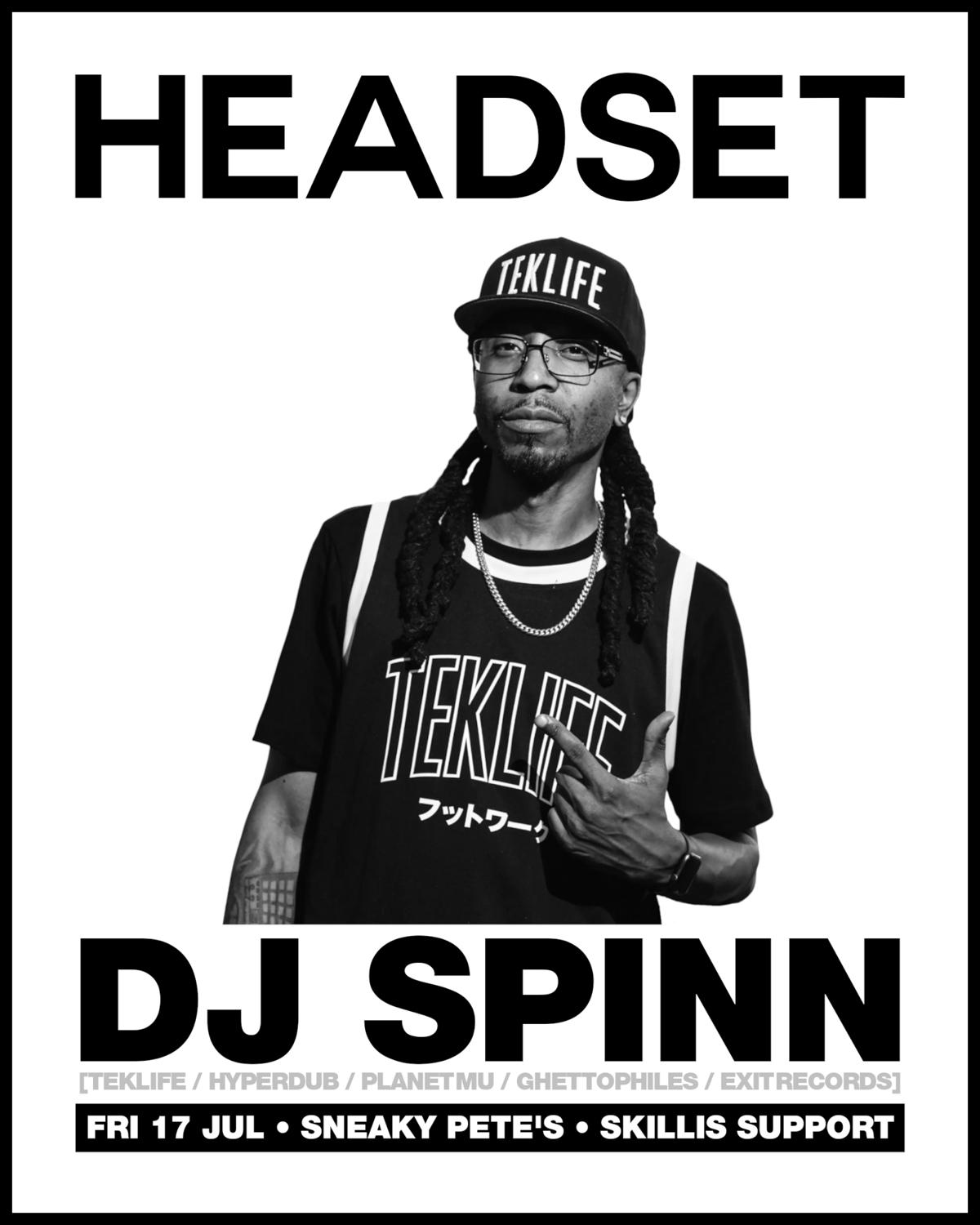 Headset With Dj Spinn (Hyperdub/Teklife)