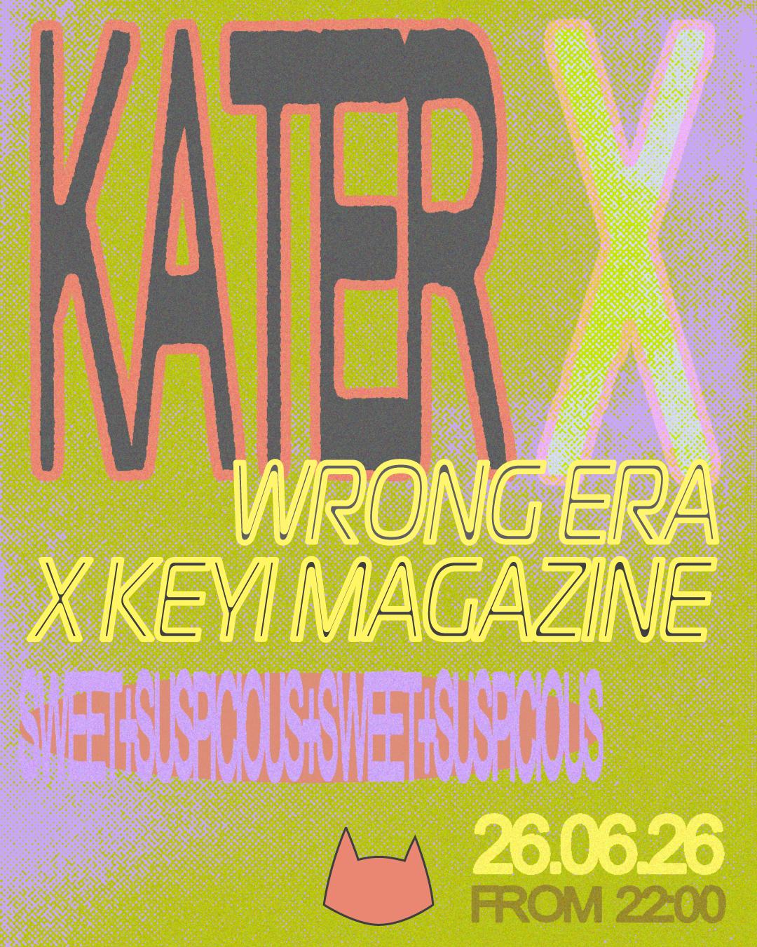 Kater X Wrong Era & Keyi Magazine