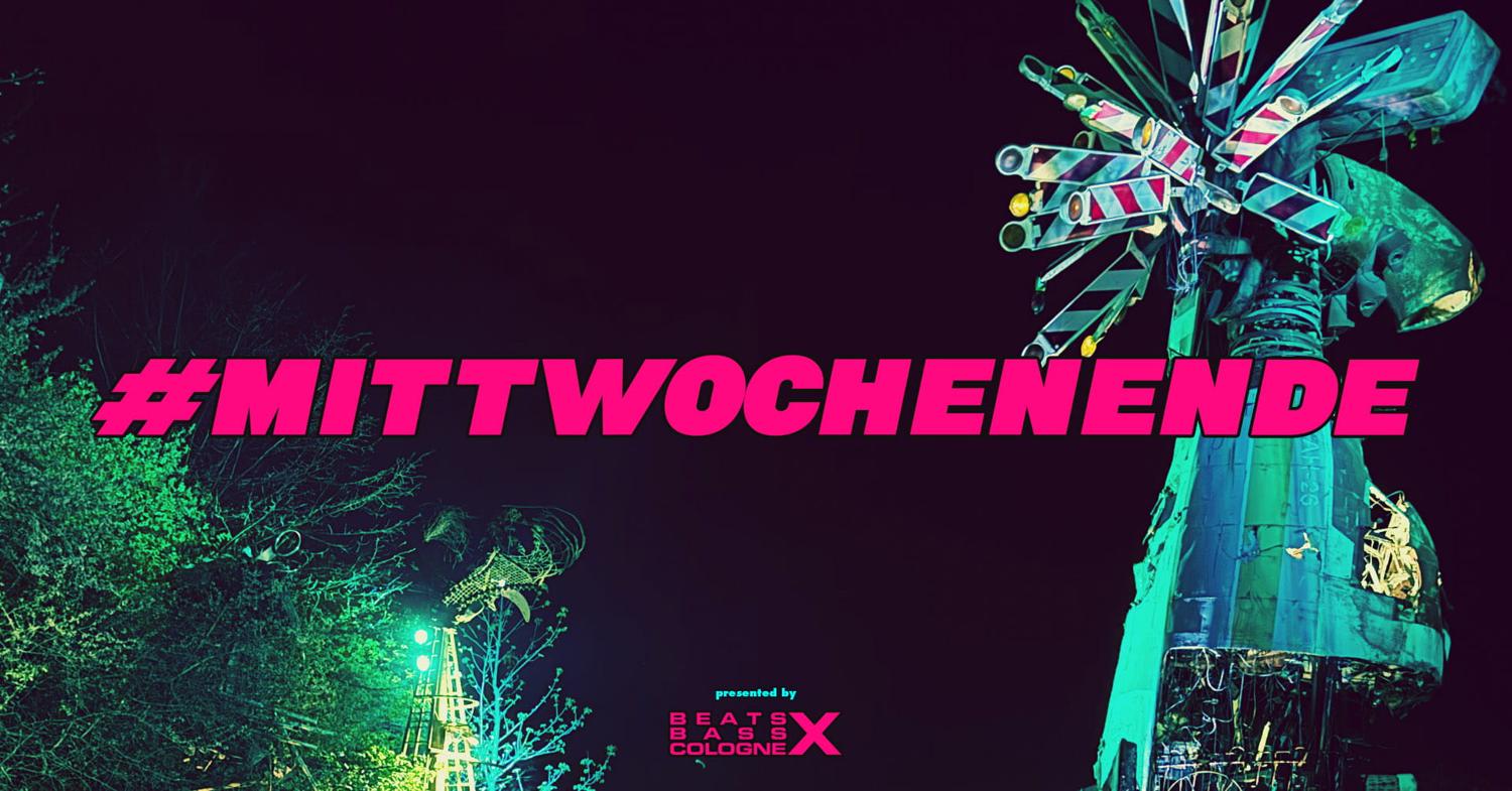 #Mittwochenende By Beats X Bass X Cologne