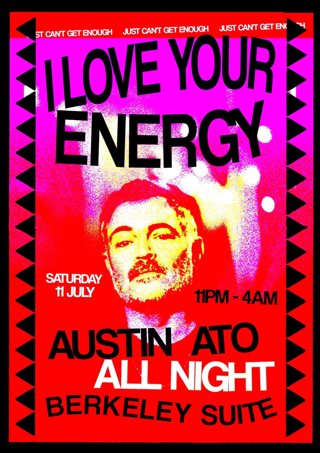 I Love Your Energy With Austin Ato