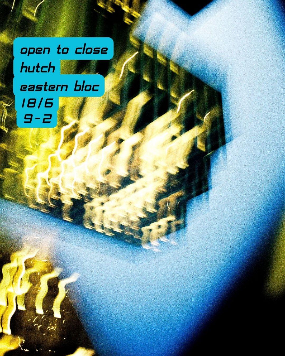 Open To Close With Hutch