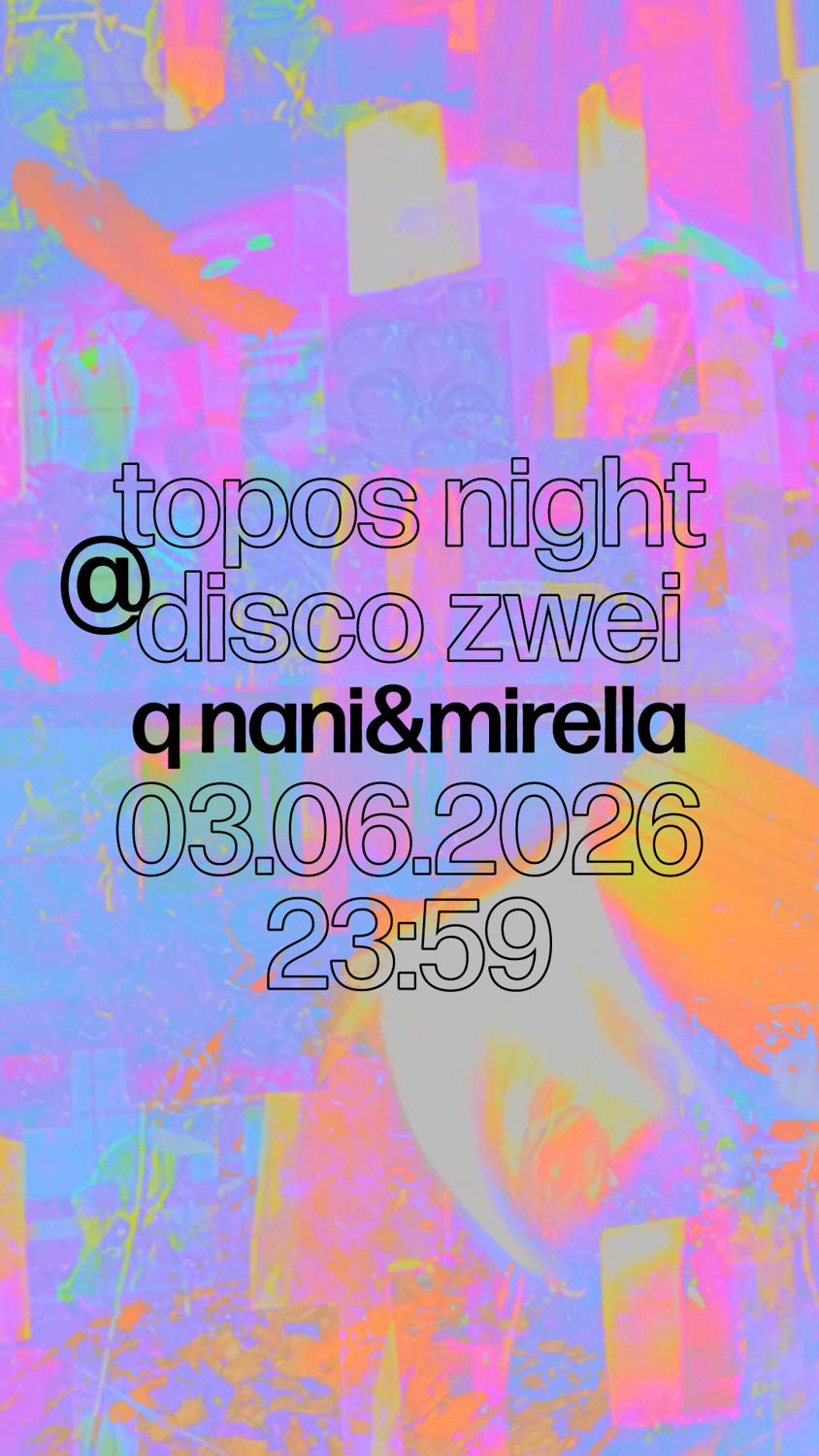 Topos Night With Q Nani & Mirella