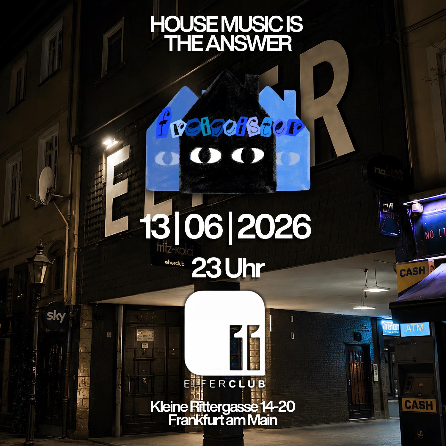 House Music Is The Answer - Freigeister