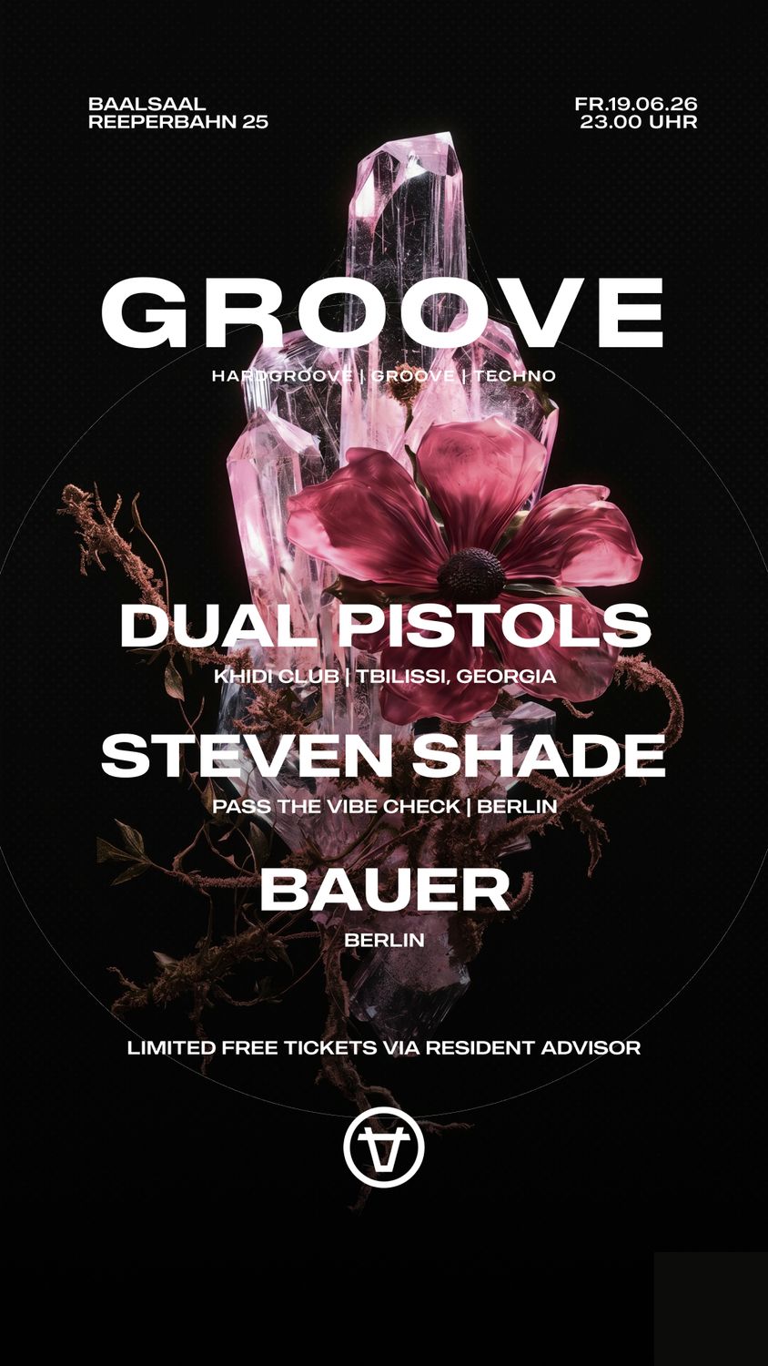 Groove w/ Dual Pistols (KHIDI - Georgia), Steven Shade (Berlin) & BAUER (Berlin)