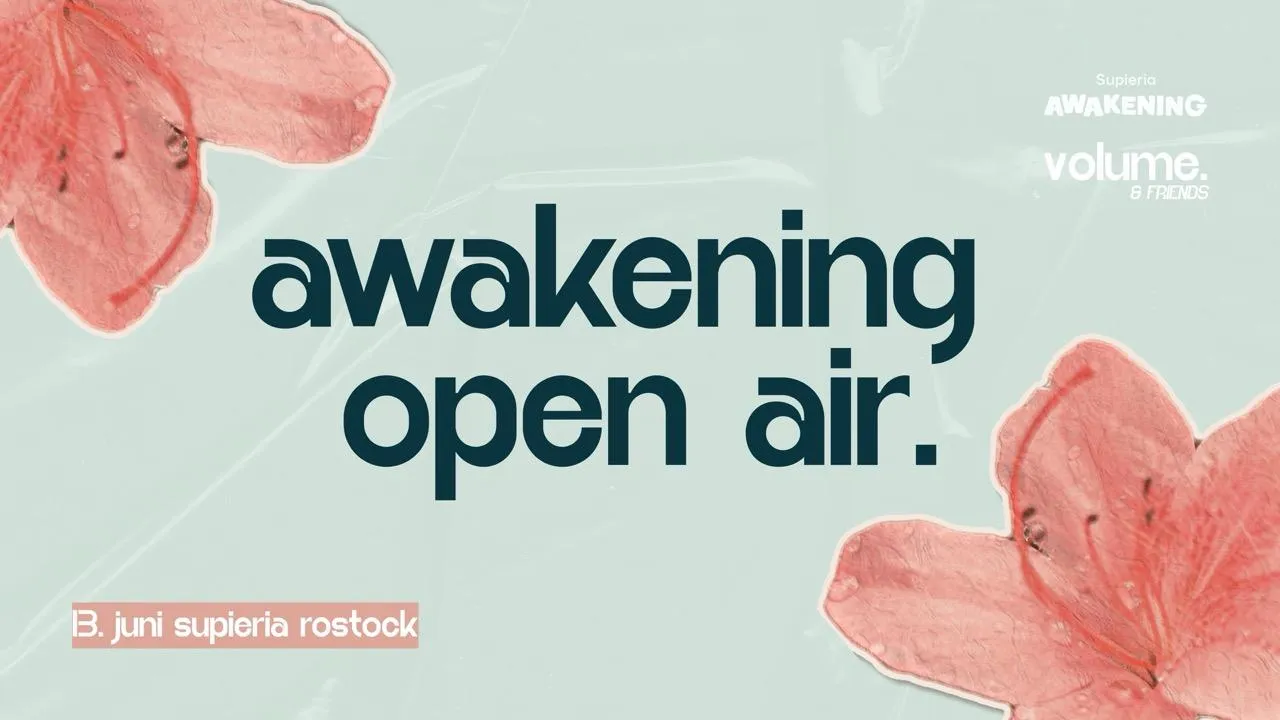 Supieria Awakening X Volume & Friends Open Air
