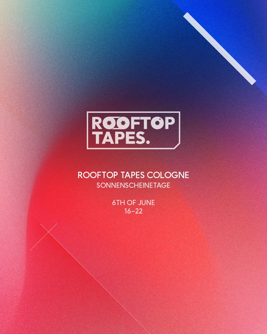 Rooftop Tapes Cologne - Summer Opening