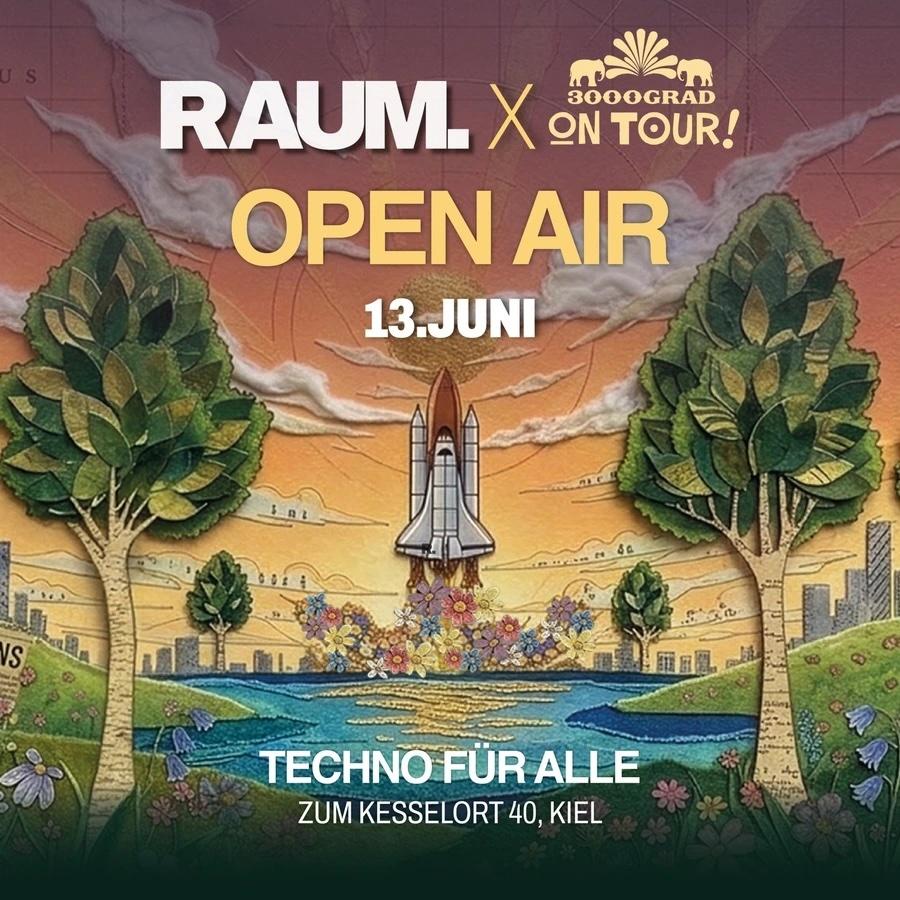 Raum. X 3000Grad - Open Air