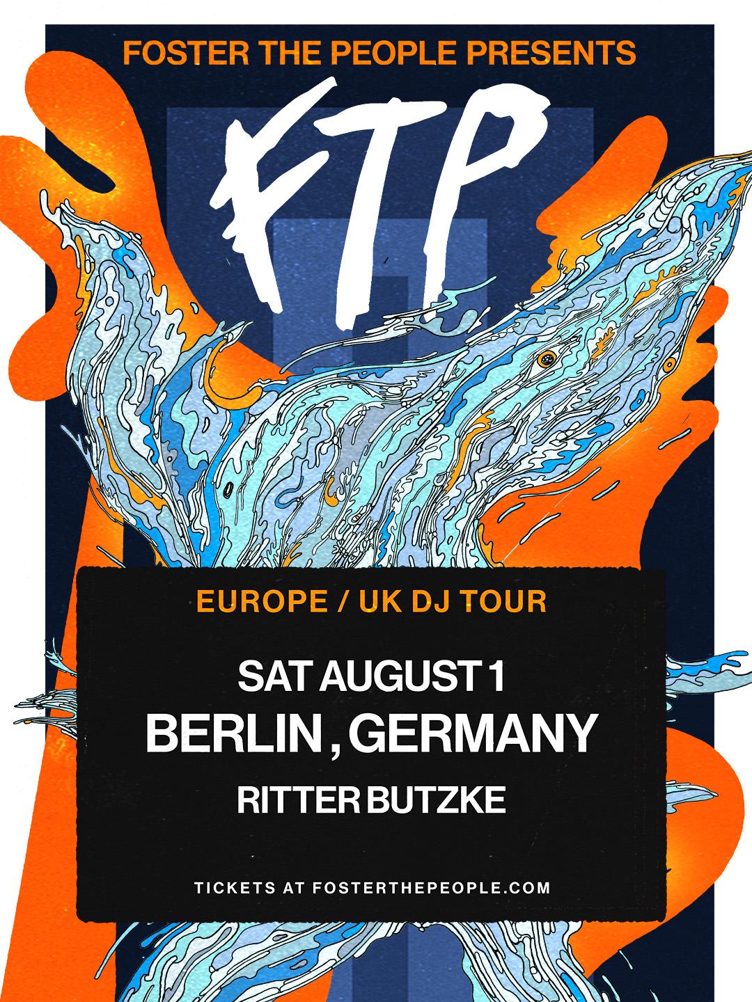 Foster The People Presents Ftp (Dj Set) - Ritter Butzke - 01.08.2026