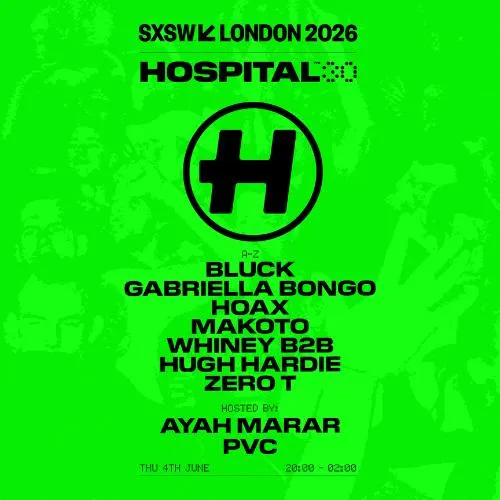 Hospital Records - Sxsw London Showcase 2026
