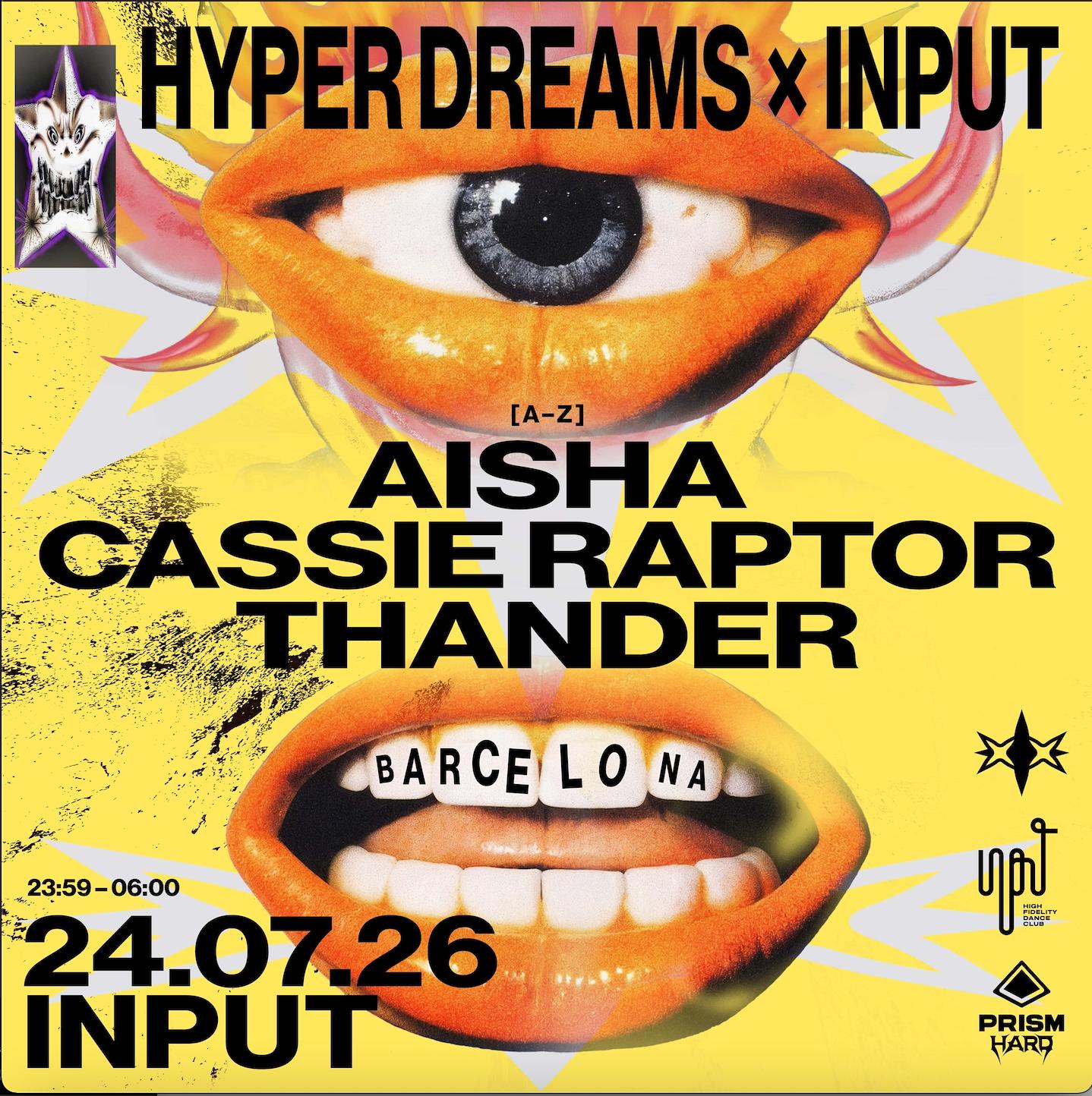 Hyper Dreams Showcase With Cassie Raptor, Thander & Aisha