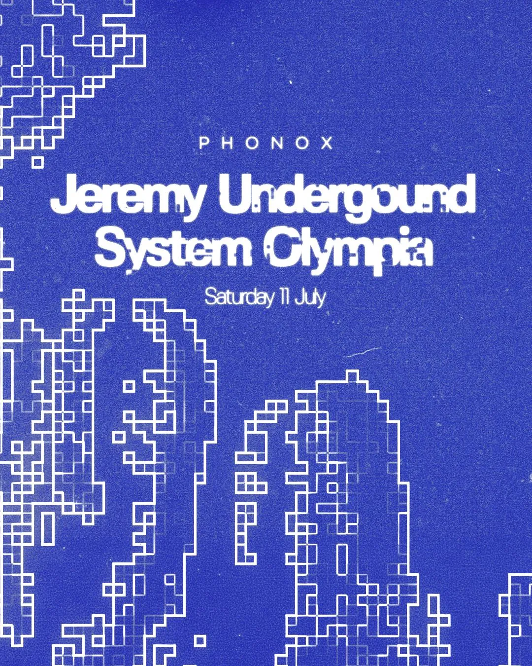 Phonox: Jeremy Underground, System Olympia