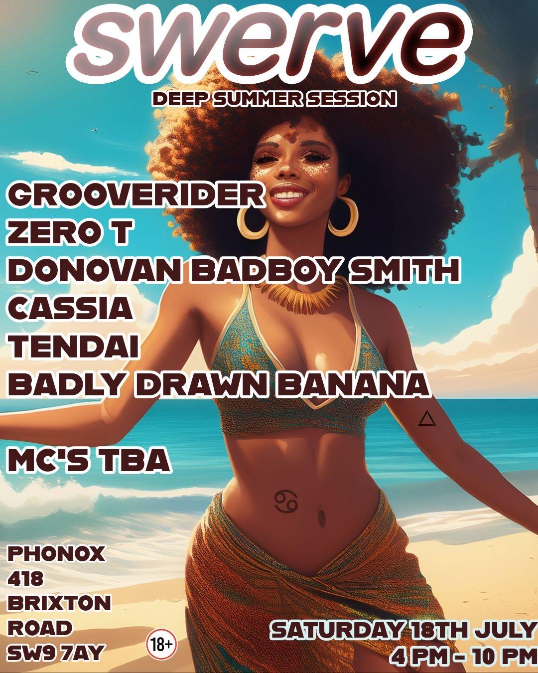 Swerve Deep Summer Daytime Session