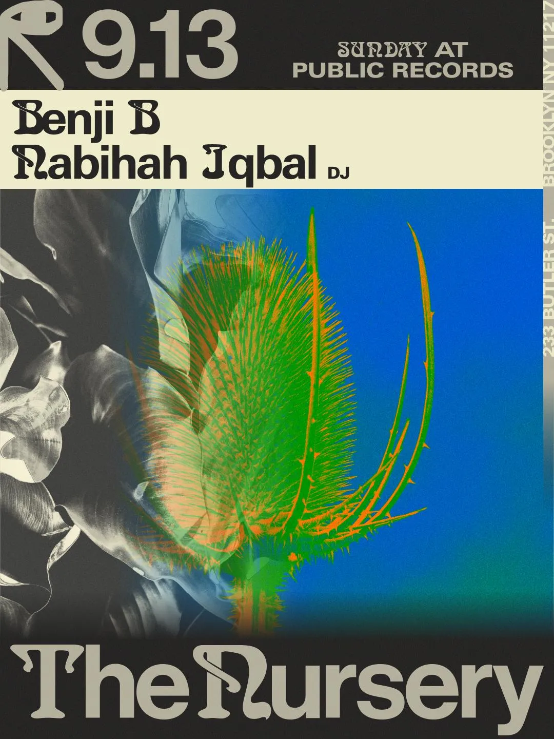 The Nursery: Benji B, Nabihah Iqbal [Dj]