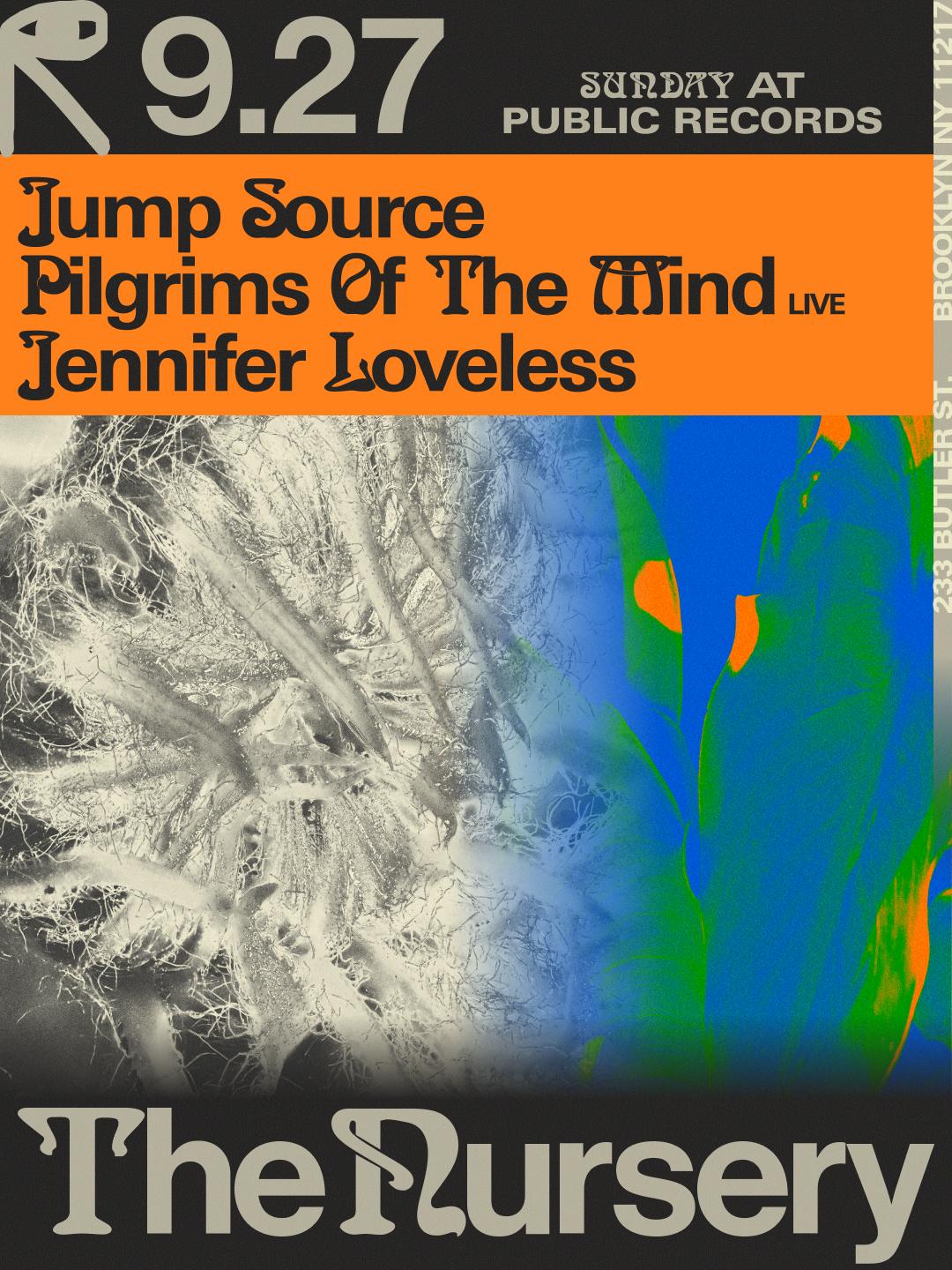 The Nursery: Jump Source, Pilgrims Of The Mind [Live], Jennifer Loveless
