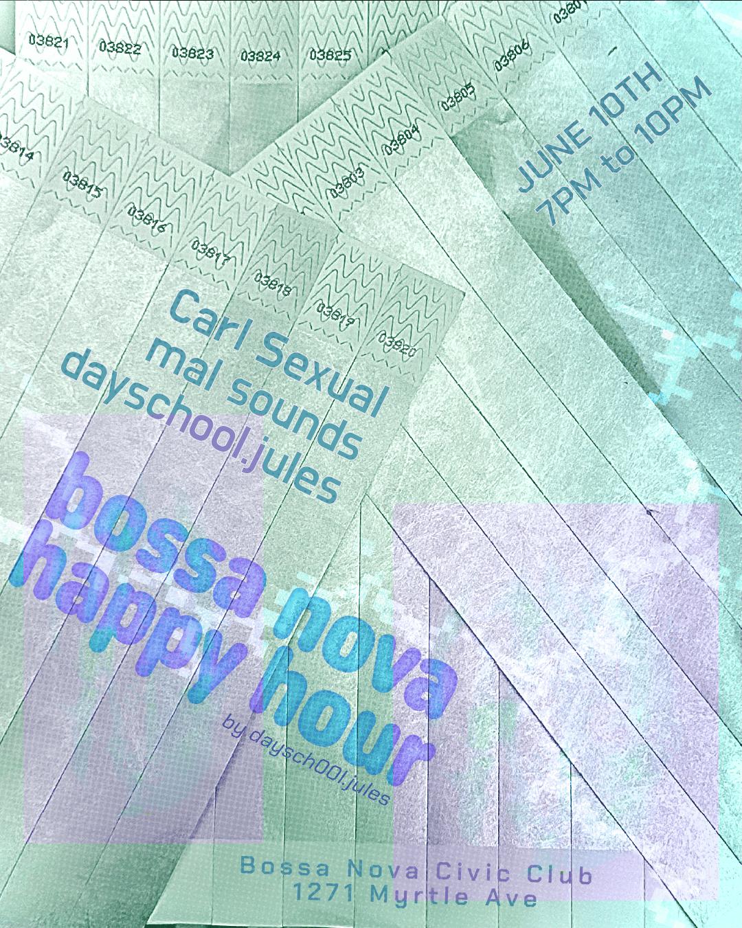 Happy Hour: Daysch00L.Jules (With Mal Sounds & Carl Sexual)