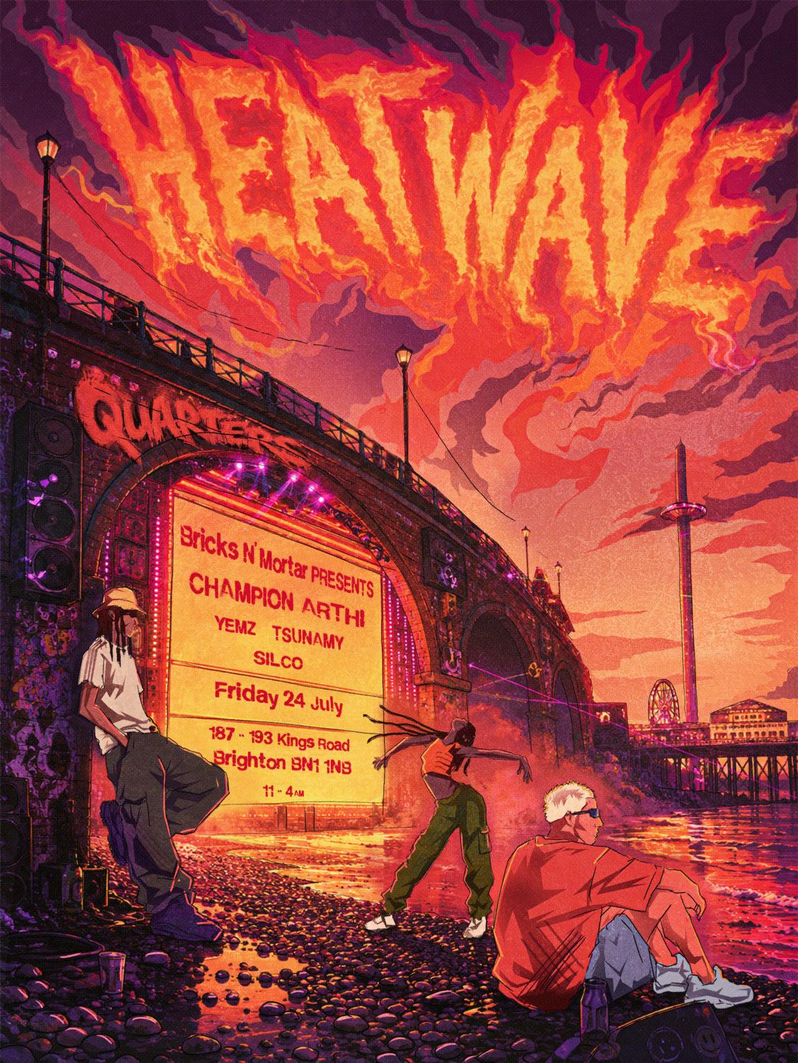 Bricks N' Mortar Presents: Heatwave With Champion, Arthi, Yemz, And Tsunamy
