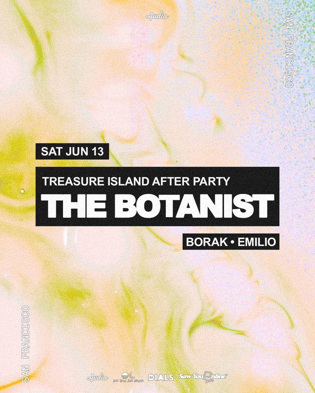 The Botanist - Treasure Island After Party