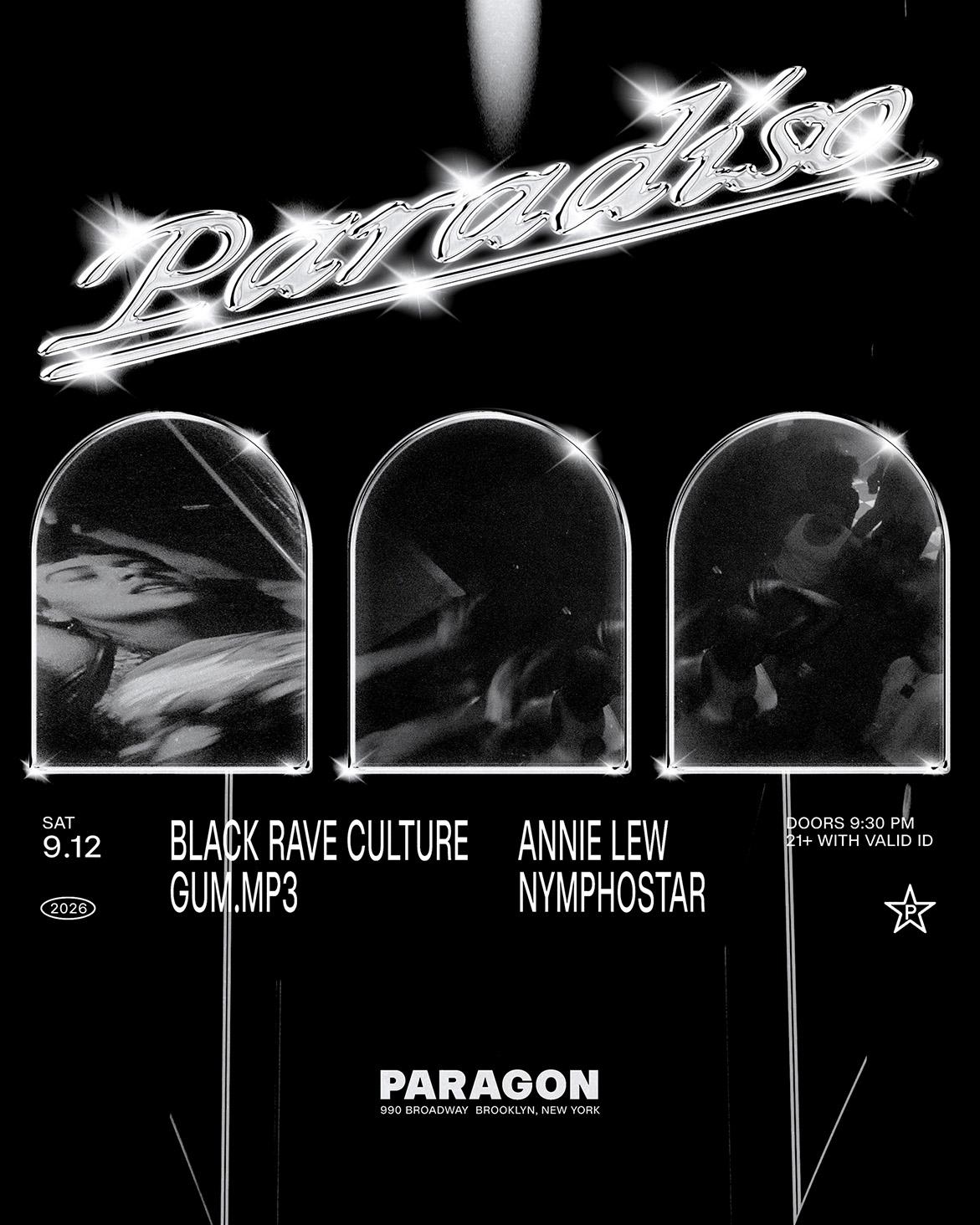 Paradiso: Black Rave Culture, Gum.Mp3 + Annie Lew, Nymphostar
