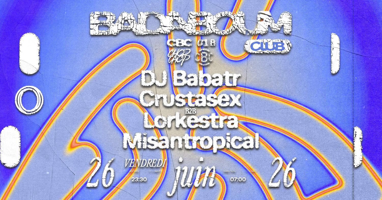 Club — Cbc 018: Dj Babatr, Crustasex, Lorkestra, Misantropical