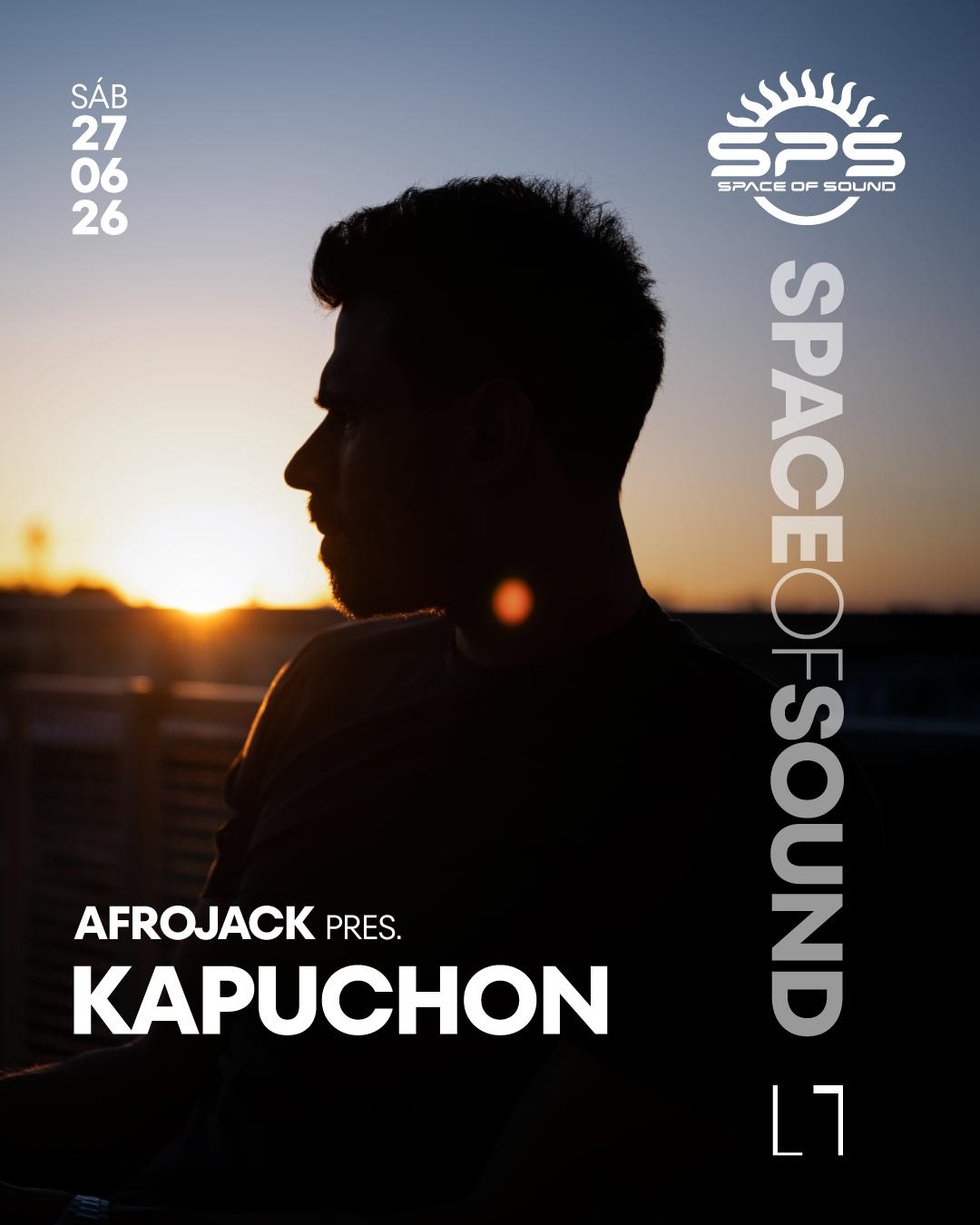 Space Of Sound With Afrojack Pres. Kapuchon