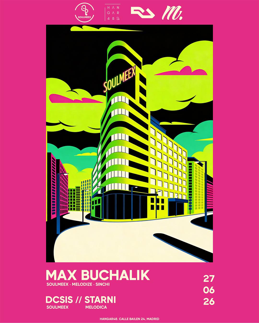 Soulmeex Gig Con Max Buchalik + Dcsis + Starni (Entrada Gratis Hasta La 01.00)