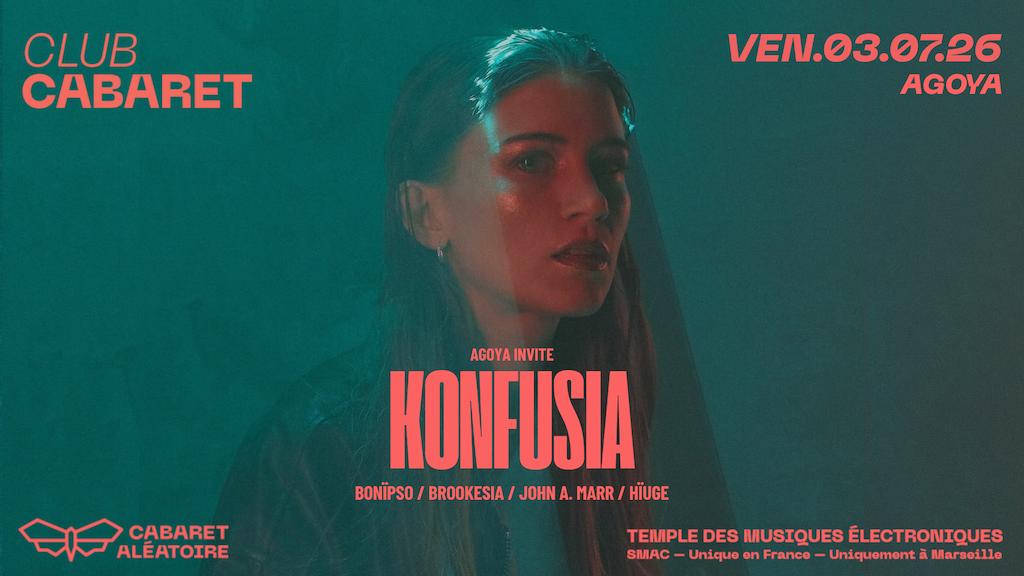 Club Cabaret: Agoya Invite Konfusia Par Cabaret Aléatoire