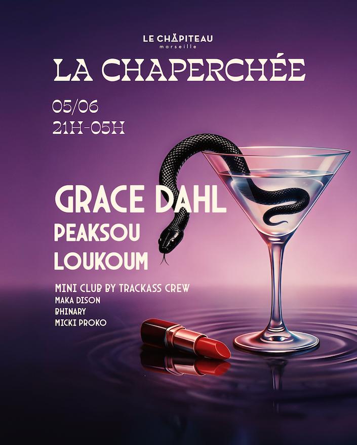 La Chaperchée / Grace Dahl, Peaksou, Loukoum & More