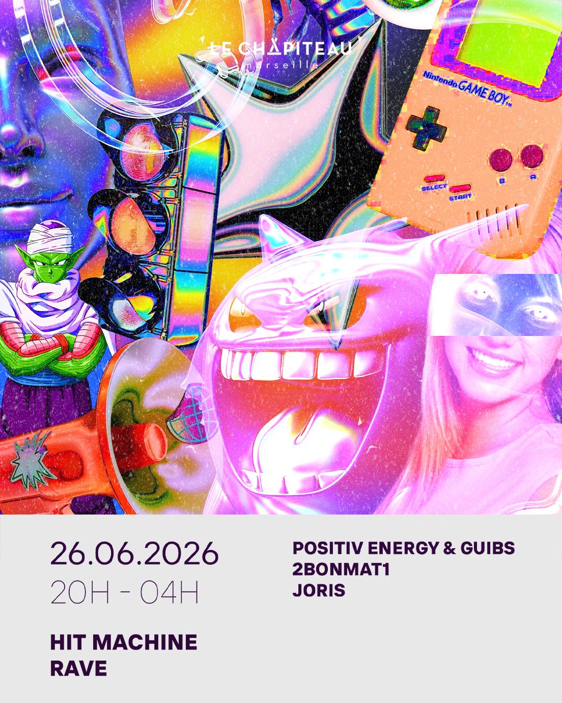 Hit Machine Rave W/Positiv Energy & Guibs, 2Bonmat1 & More