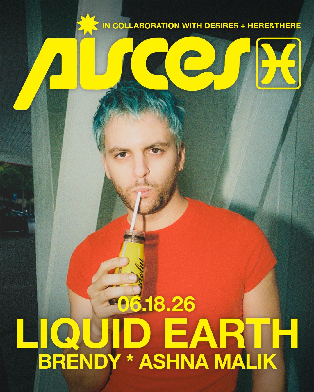 Desires + Here&There Present: Liquid Earth