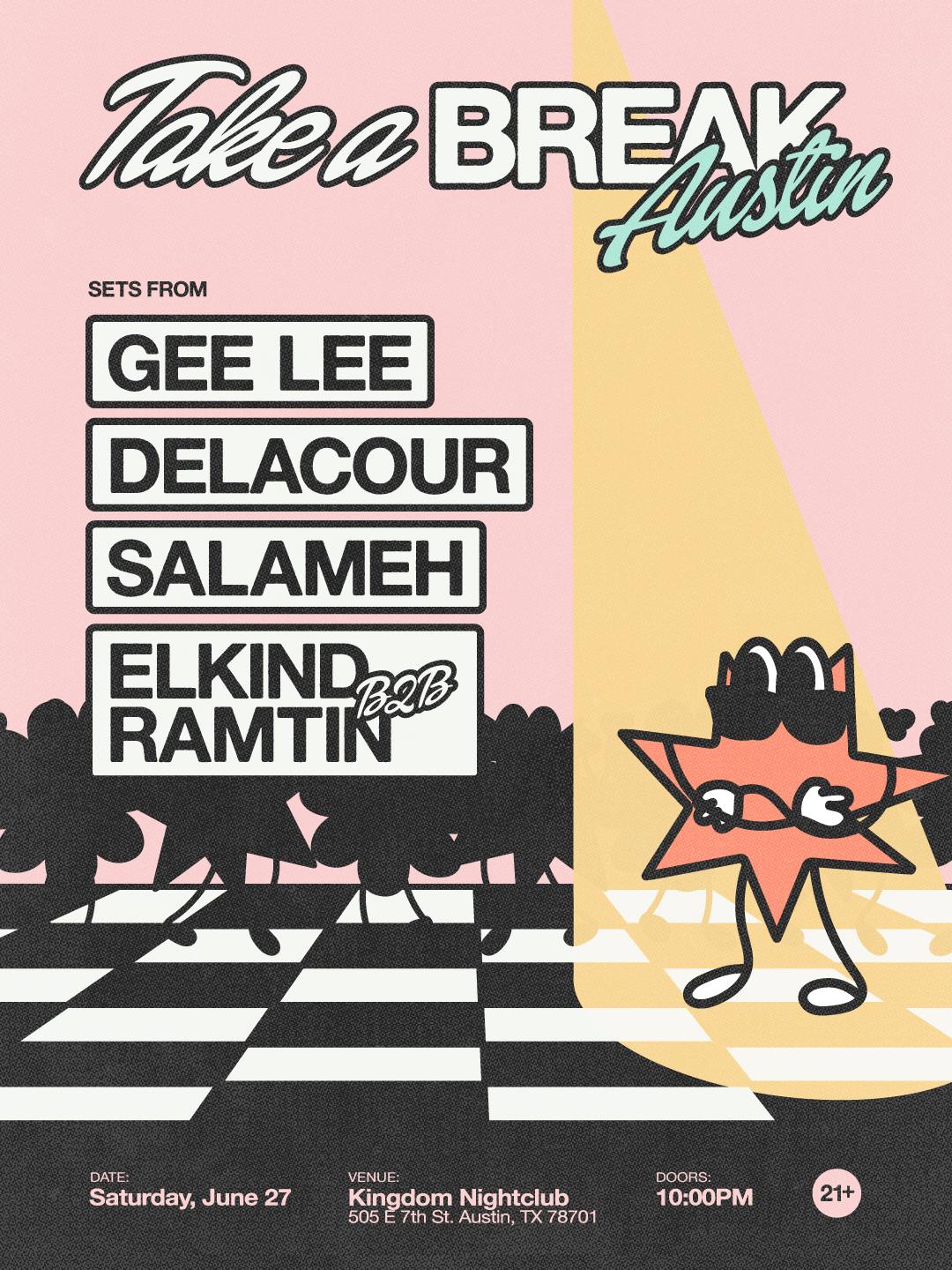 Take A Break: Gee Lee, Delacour, Elkind B2B Ramtin