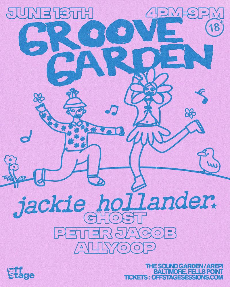 The Groove Garden: Jackie Hollander