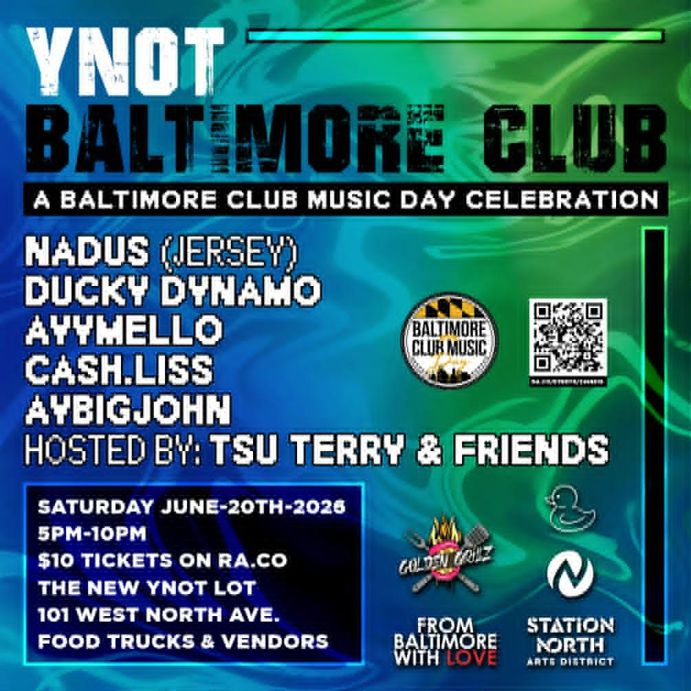 Ynot Baltimore Club?! - A Baltimore Club Music Day Celebration