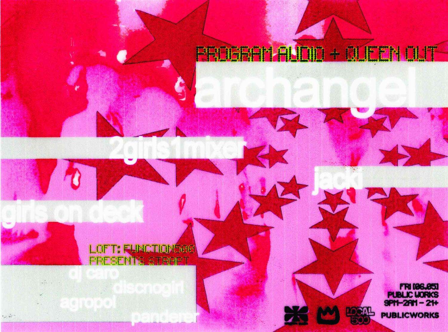 Program Audio X Queen Out X Public Works: Archangel [Nyc]