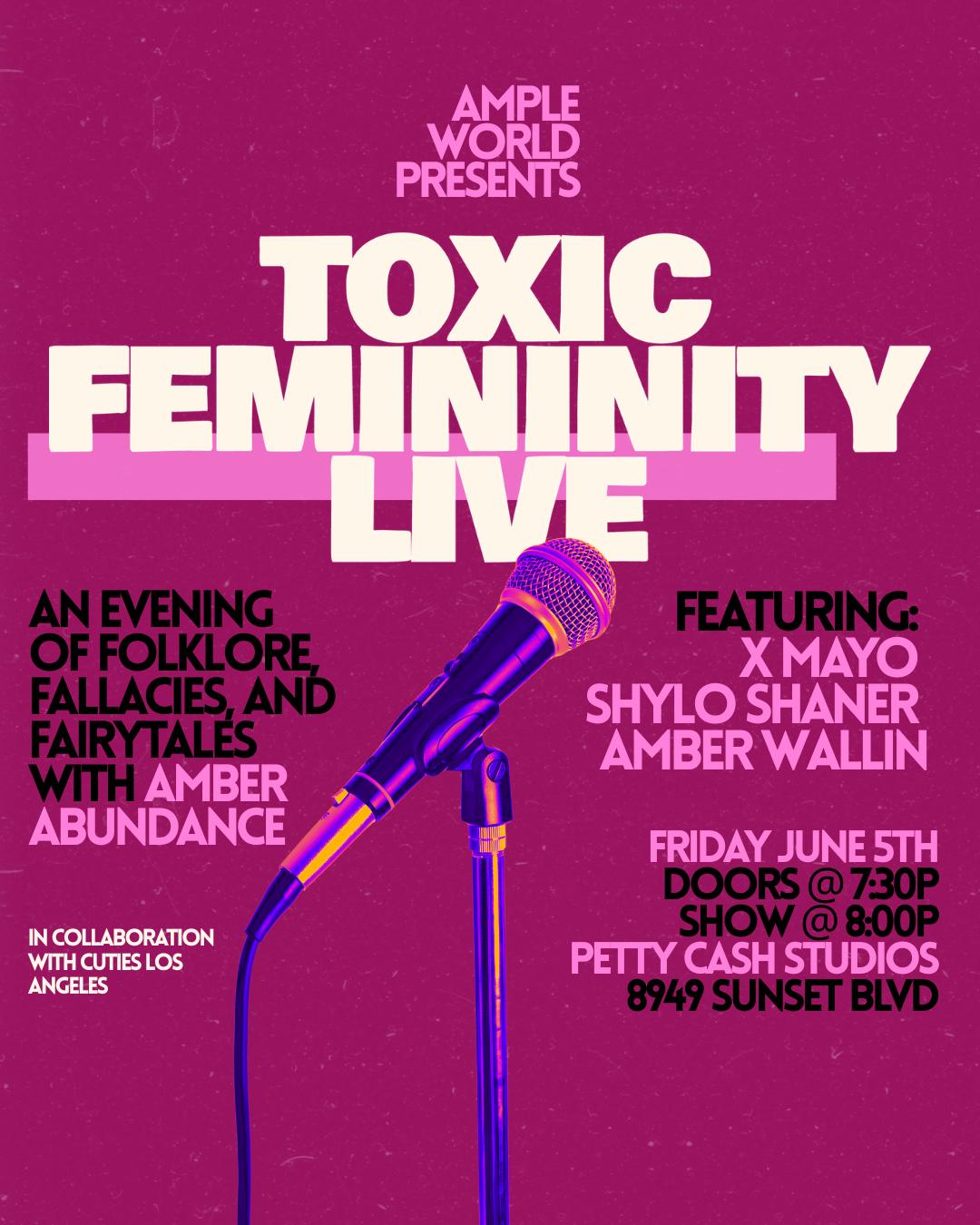 Toxic Femininity Live