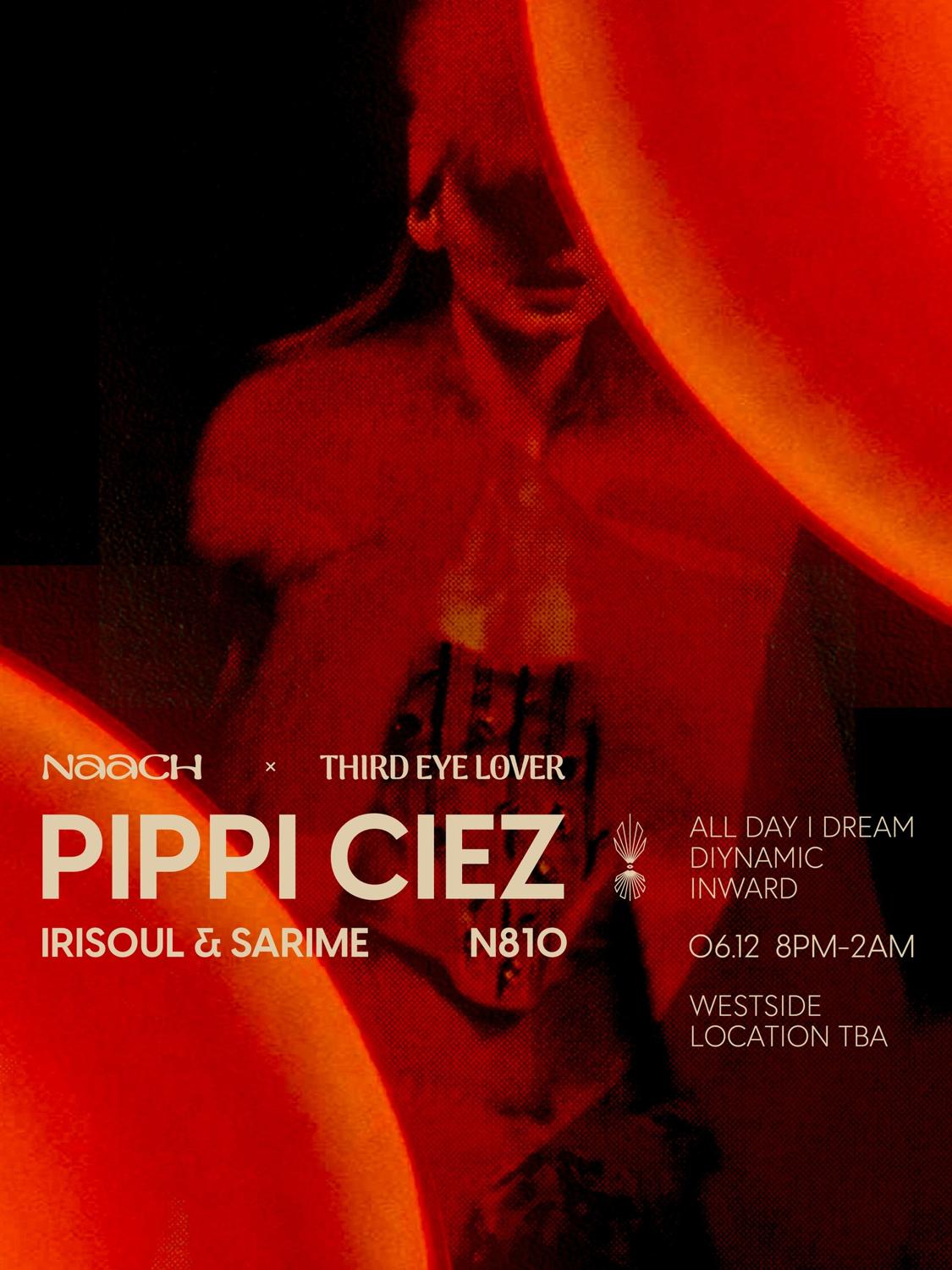 Naach X Third Eye Lover: Pippi Ciez