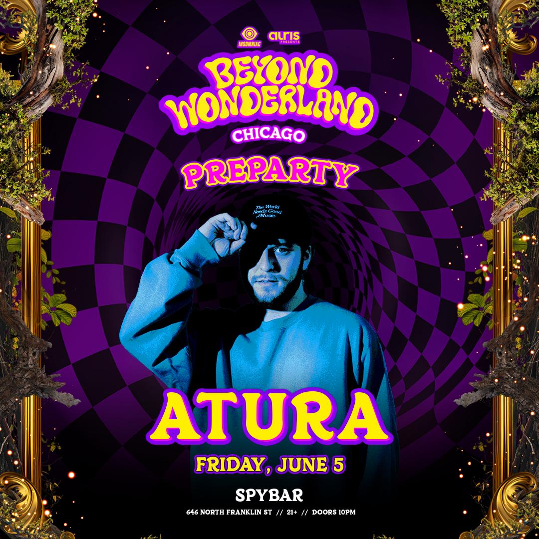 Beyond Wonderland Preparty: Atura