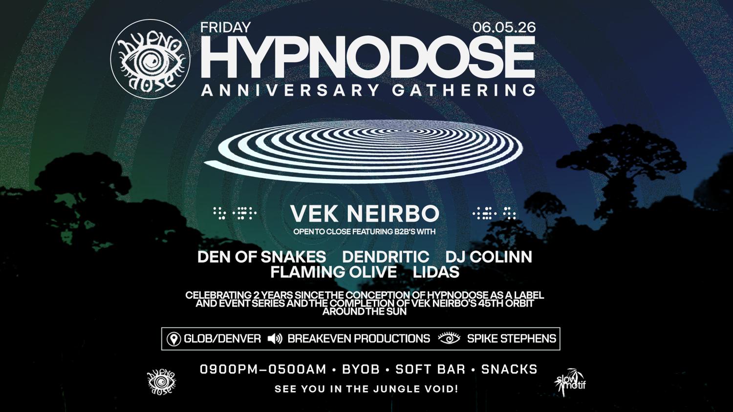 Hypnodose Anniversary With Vek Neirbo & Friends