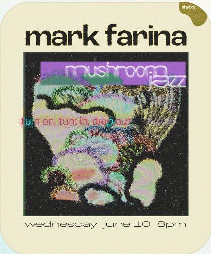 Mushroom Jazz: Mark Farina