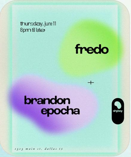 Fredo + Brandon Epocha