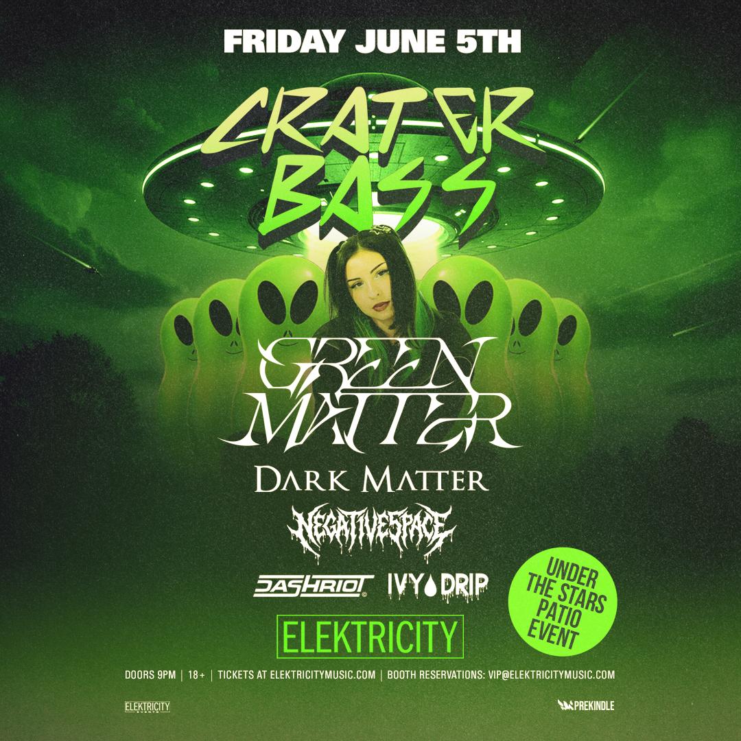 Crater Bass Ft. Green Matter