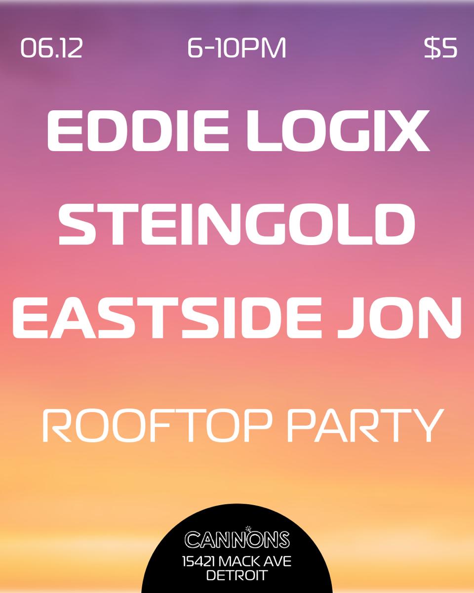 Rooftop Party With Eddie Logix, Steingold & Eastside Jon